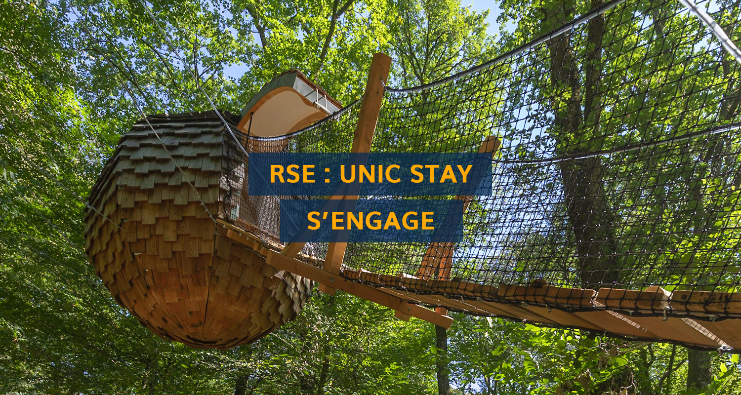 RSE : Unic Stay s’engage !
