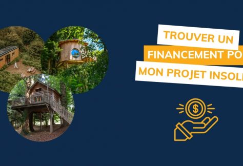 Trouver un financement pour son projet d'hébergement insolite