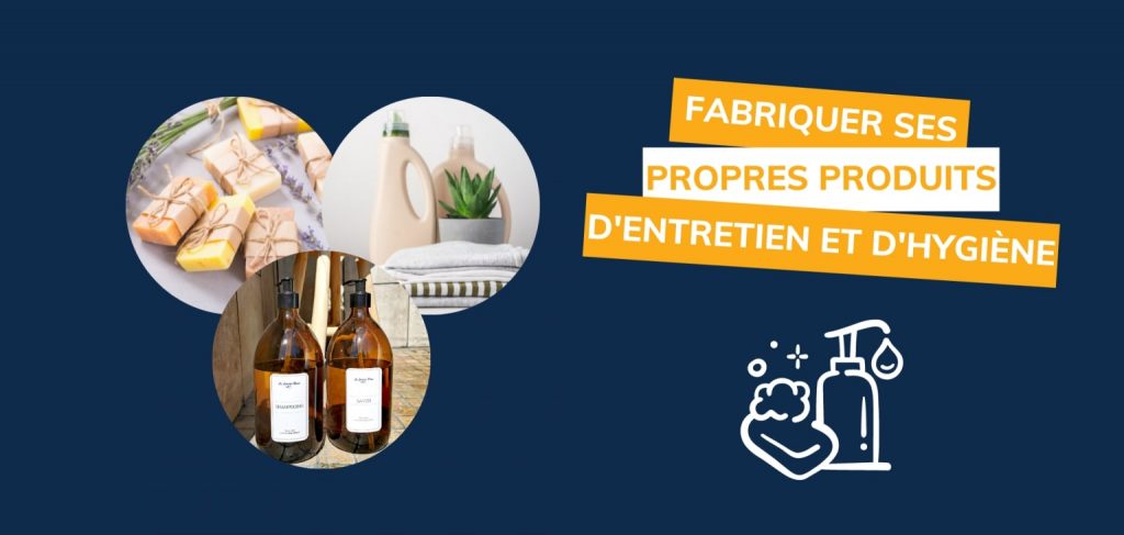 Fabriquer ses propres produits d'entretien et d'hygiène