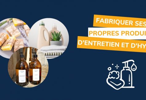 Fabriquer ses propres produits d'entretien et d'hygiène